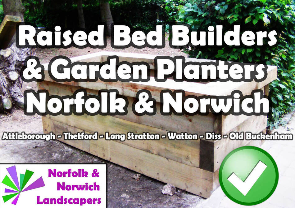 Raised bed builders Norfolk Norwich